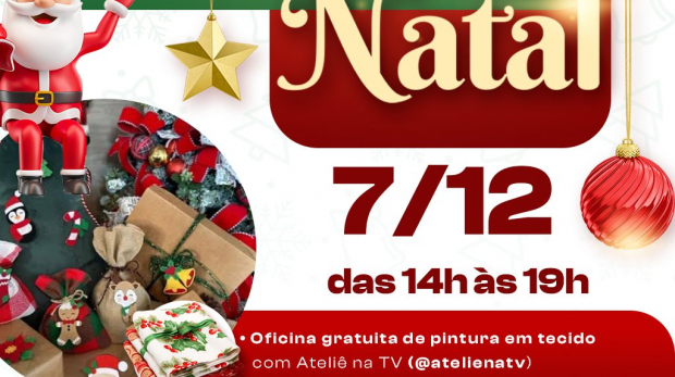 Feira de Artesanato de Natal! Arte: Redes Sociais/ Reprodução