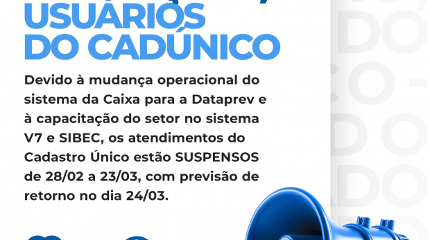 Mudança no sistema de atendimento do CadÚnico. Suspensão temporária entre 28/02 e 23/03 devido à transição para o sistema Dataprev e capacitação. Arte: Prefeitura de Araçariguama (Redes Sociais/Reprodução)