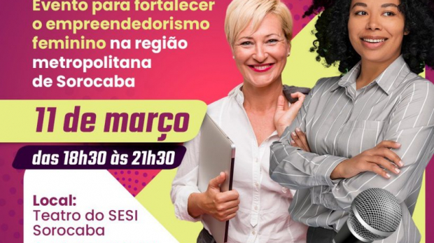 Movimenta Mulher' acontece no Teatro do SESI Sorocaba, reunindo mulheres empreendedoras para trocar experiências e fortalecer o protagonismo feminino." Arte: Prefeitura de Sorocaba