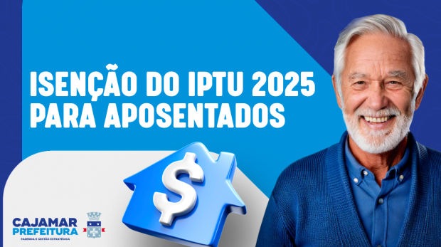 A Prefeitura de Cajamar oferece isenção de IPTU e Taxa do Lixo para aposentados, pensionistas, viúvos(as), beneficiários do BPC/LOAS e pessoas com deficiência ou doença grave, com pedidos abertos até 30 de junho de 2025. Arte: Prefeitura de Cajamar