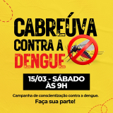 Participe da ação comunitária contra a dengue em Cabreúva e ajude a eliminar criadouros do mosquito Aedes aegypti. Arte: Prefeitura de Cabreúva (Redes Sociais/Reprodução)