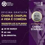 Participe da oficina ‘Charlie Chaplin: A Vida é Comédia’ e descubra o legado do gênio do cinema, ministrada por Cássio Starling. Arte: Prefeitura de São Roque