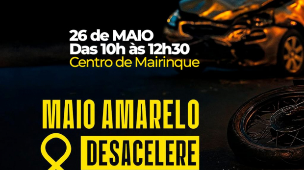 Campanha do Maio Amarelo em Mairinque leva conscientização a motoristas, motociclistas e pedestres sobre a importância de atitudes seguras no trânsito. Arte: Prefeitura de Mairinque