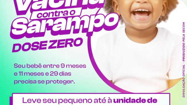 Proteja o futuro dos nossos pequenos! Leve seu filho à UBS e garanta a Dose Zero contra o sarampo. Foto: Prefeitura de Vargem Grande Paulista - VGP (Redes Sociais/Reprodução)