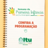 Prefeitura de Itu promove a Semana da Primeira Infância com palestras, rodas de conversa e atividades lúdicas. Arte: Prefeitura De Itu (Redes Sociais/Reprodução)