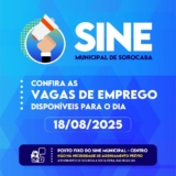 #PraTodosVerem: Artes em carrossel, nos tons de azul. Na parte superior, a ilustração de uma mão segurando um megafone e o título: SINE MUNICIPAL DE SOROCABA. Confira as vagas de emprego disponíveis para o dia 18/08/2025. Nas demais artes, todas as vagas disponíveis. Na parte inferior, a legenda: Posto fixo do SINE Municipal - Centro. Não há necessidade de agendamento prévio. Atendimento de segunda a sexta-feira, das 8h às 16h. No rodapé, os logos do Sistema Nacional de Empregos – SINE e da Secretaria de Relações do Trabalho e Qualificação Profissional/Prefeitura de Sorocaba, com os dizeres: Cidade Humanizada e Inovadora. Foto: Prefeitura De Sorocaba (Redes Sociais/Reprodução)