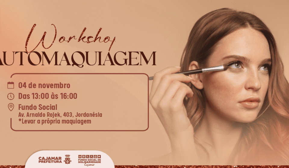 Fundo Social de Cajamar abre inscrições para o curso gratuito de Automaquiagem com a especialista Kassia Roberta. Foto: Prefeitura De Cajamar