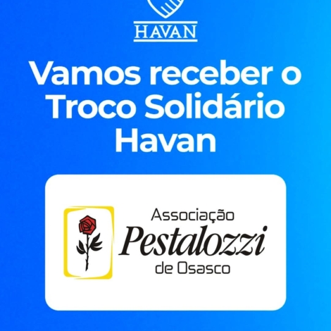Clientes da loja Havan Osasco podem doar o troco das compras para apoiar os projetos sociais da Associação Pestalozzi de Osasco. Foto: Associação Pestalozzi De Osasco (Redes Sociais/Reprodução)