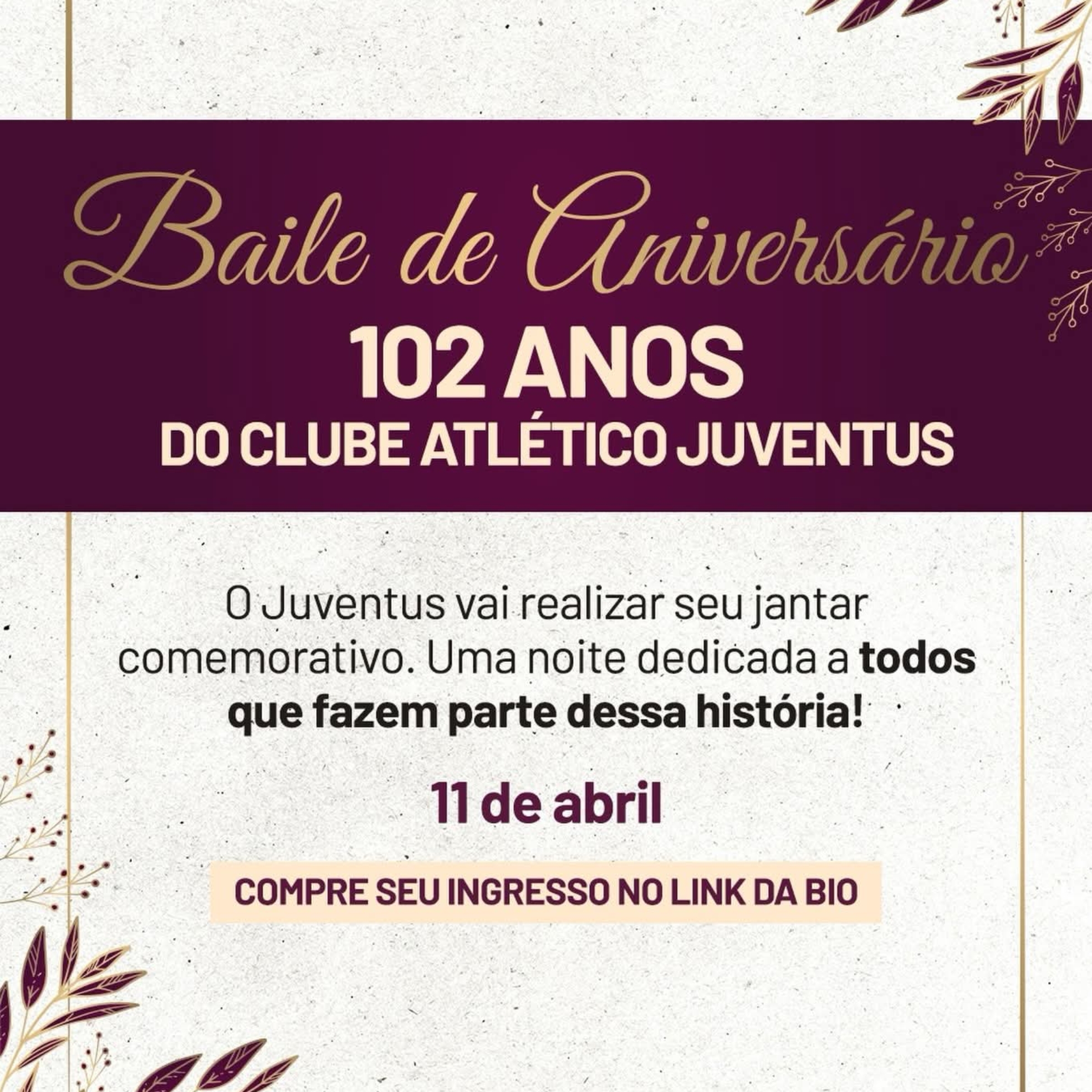 O Clube Juventus comemora 102 anos de história com uma noite especial de celebração no Salão Grená. Garanta seu ingresso e faça parte desse momento inesquecível! Foto: Clube Atlético Juventus (Redes Sociais/Reprodução)