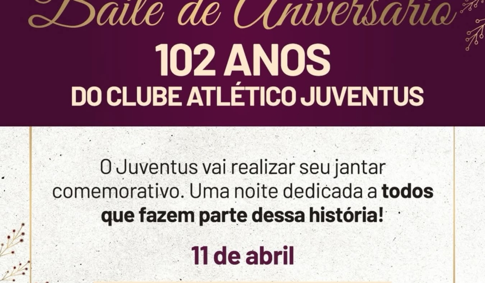 O Clube Juventus comemora 102 anos de história com uma noite especial de celebração no Salão Grená. Garanta seu ingresso e faça parte desse momento inesquecível! Foto: Clube Atlético Juventus (Redes Sociais/Reprodução)
