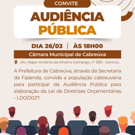 Prefeitura de Cabreúva convida a população para audiência pública que discutirá as diretrizes do orçamento municipal para 2027. Foto: Prefeitura De Cabreúva (Redes Sociais/Reprodução)
