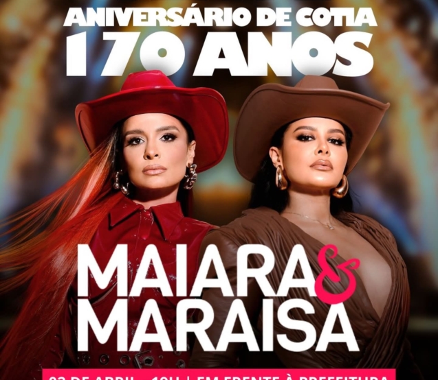 A dupla Maiara & Maraisa será a grande atração das comemorações dos 170 anos de Cotia, com show gratuito para a população. Foto: Prefeitura De Cotia (Redes Sociais/Reprodução)🎶🎤