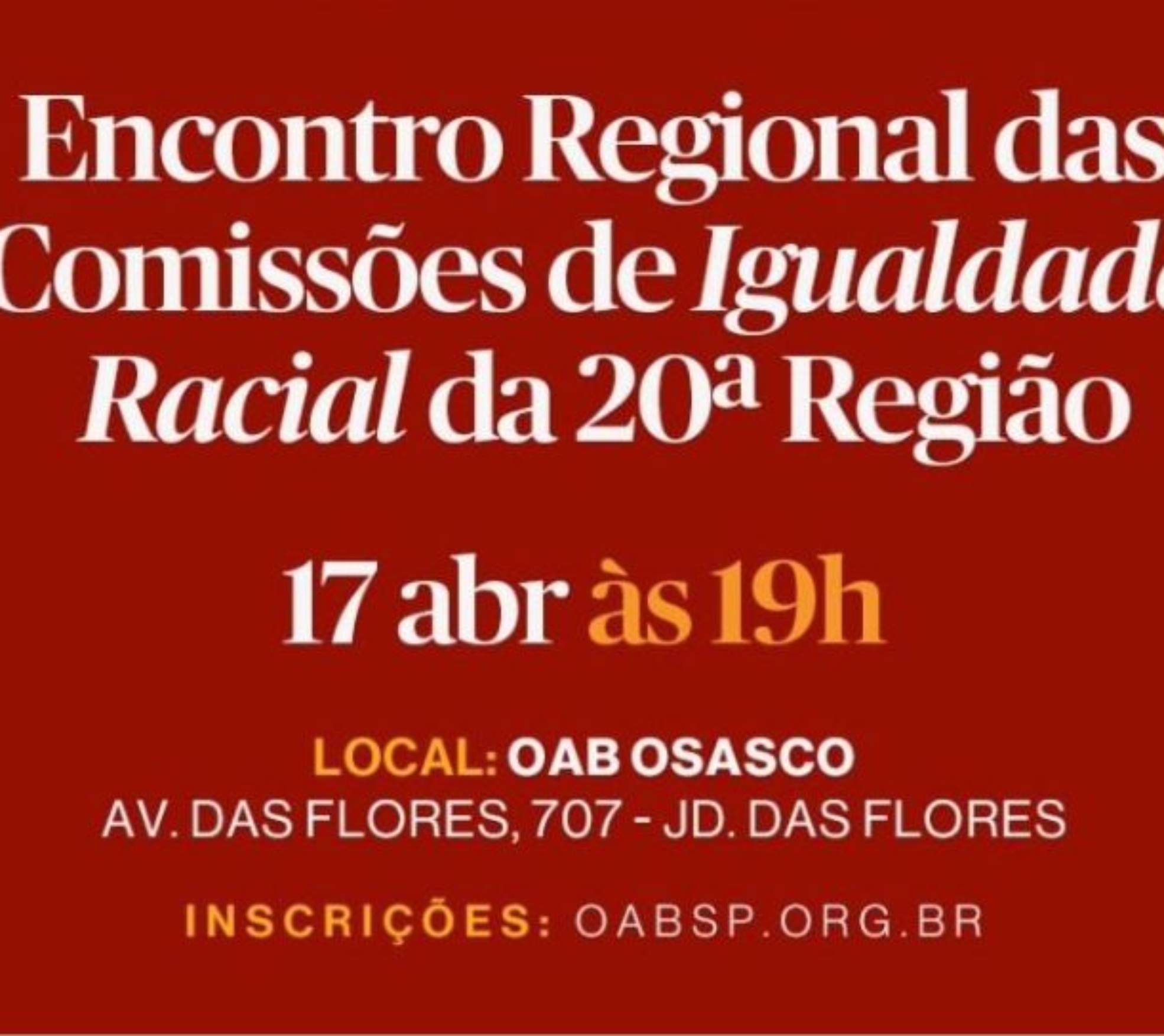 A Osasco recebe o Encontro Regional das Comissões de Igualdade Racial da 20ª Região da OAB/SP, reunindo representantes de diversas cidades para fortalecer políticas públicas de equidade e enfrentamento ao racismo. Evento aberto ao público.
Crédito: Divulgação / Prefeitura de Osasco