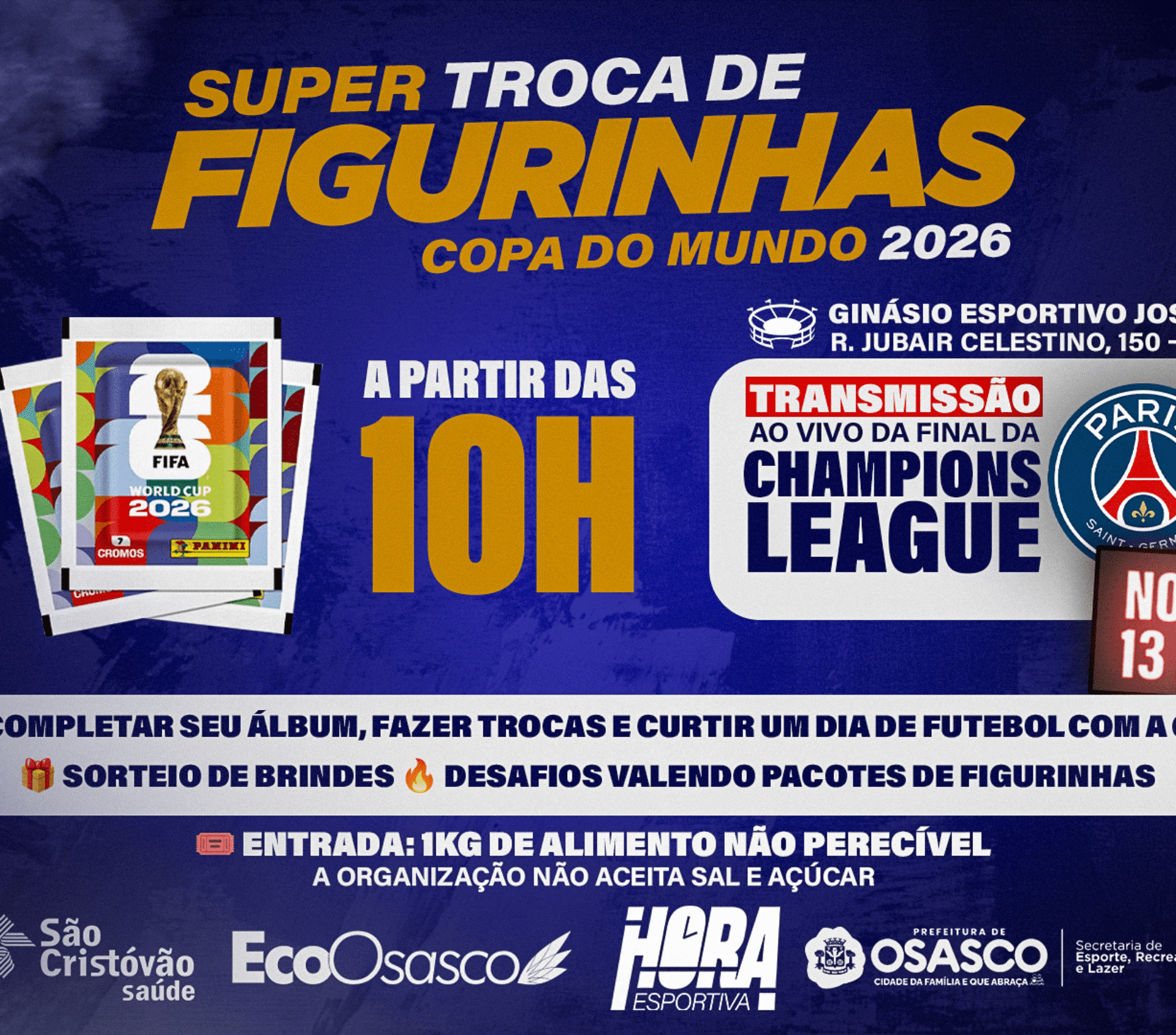 Evento especial em Osasco vai reunir fãs de futebol para troca de figurinhas, telão da Champions League e atrações gratuitas.

Crédito: Divulgação