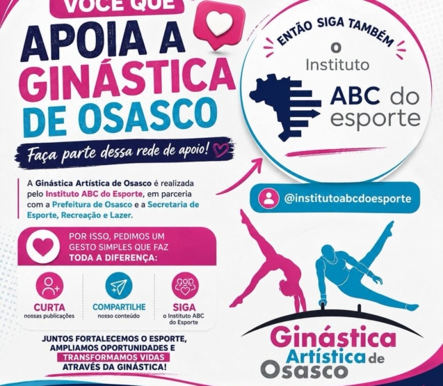 Material de divulgação da campanha institucional do Instituto ABC do Esporte, entidade responsável pelo desenvolvimento dos projetos de Ginástica Artística de Osasco em parceria com a Prefeitura de Osasco e a Secretaria de Esporte, Recreação e Lazer (SEREL). A ação busca ampliar o engajamento da comunidade e fortalecer a rede de apoio ao esporte no município.

Crédito: Ginástica Artística Osasco (Redes Sociais / Reprodução)