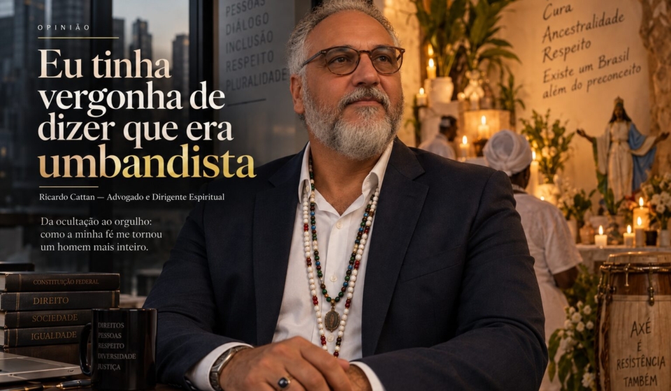 Ricardo Cattan, advogado da Almeida Prado Cattan Advocacia e dirigente espiritual do TUVLA – Templo de Umbanda Vô Lázaro de Aruanda, compartilha uma experiência pessoal sobre o período em que escondia sua identidade religiosa por medo do julgamento e reflete sobre preconceito, liberdade religiosa e o direito de assumir sua fé.

Crédito: Divulgação