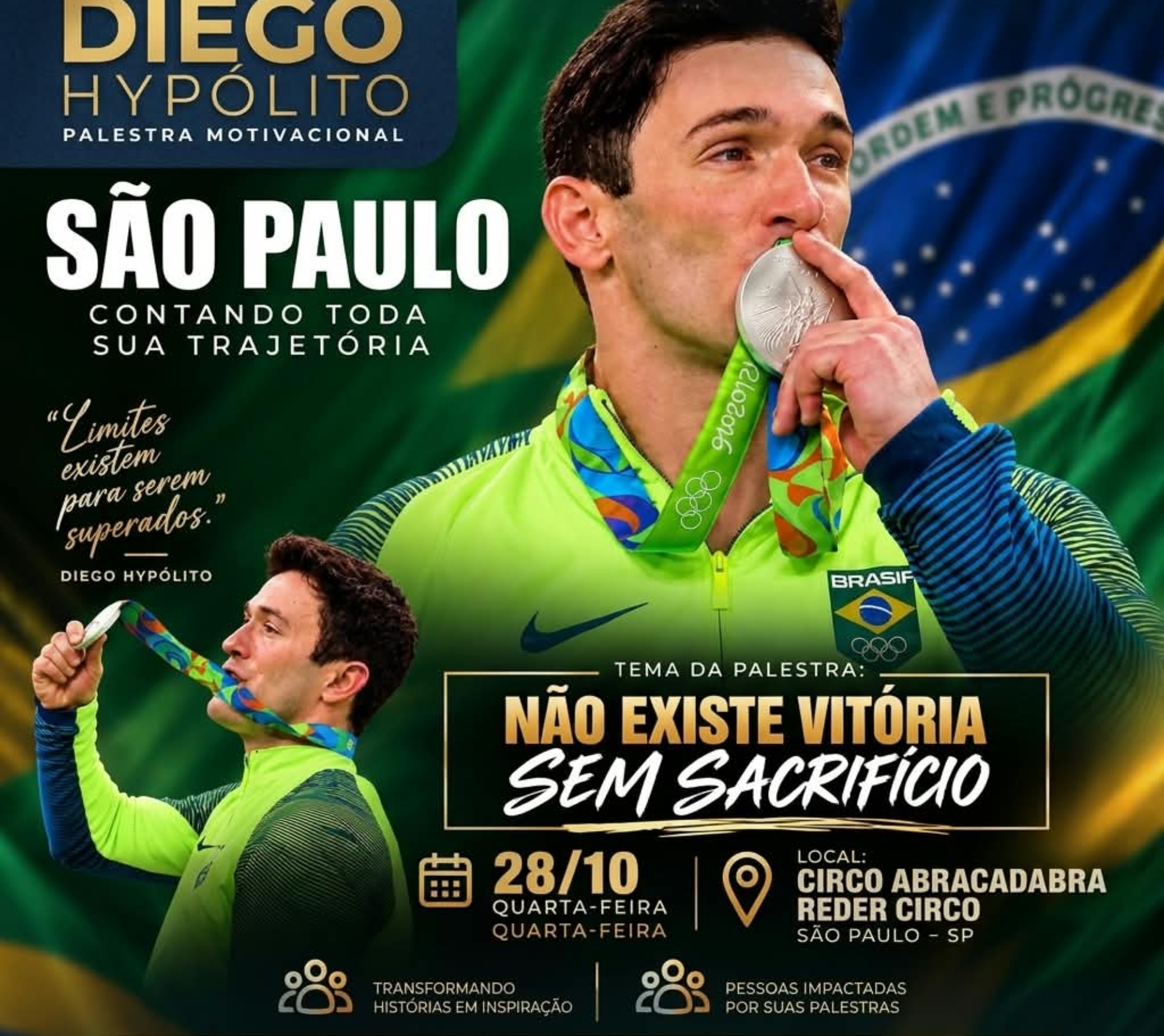 Cartaz oficial de divulgação da palestra motivacional do ex-ginasta Diego Hypólito em São Paulo, agendada para esta quarta-feira (28), às 20h. Sob o tema "Não existe vitória sem sacrifício", o medalhista olímpico ministra conferência com foco em superação de crises, resiliência e alta performance no espaço do Circo Abracadabra Reder Circo.

Crédito: Divulgação